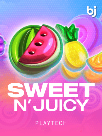 Sweet n' Juicy